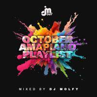 2024 October (Amapiano) Playlist By Dj Molfy by DjMolfy