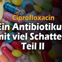 Ciprofloxacin - Ein Antibiotikum mit viel Schatten - Dr. med. Stefan Pieper 2_2 by NuoFlix