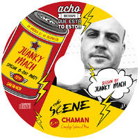 Juanky Mach - The Scene - B-Day Juanky Mach (Chaman) 16-11-2019 by NeGRo83jm BLoG