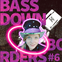 BassDownBorders#6-Delaydi by Delaydi