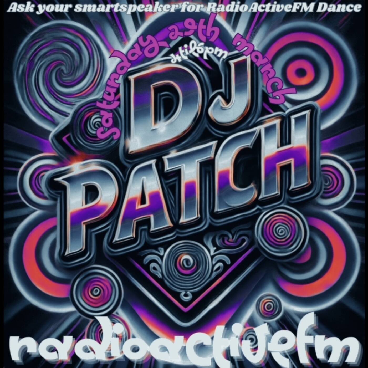 DjPatch-RadioactiveFM - 29th March 2025 - episode artwork