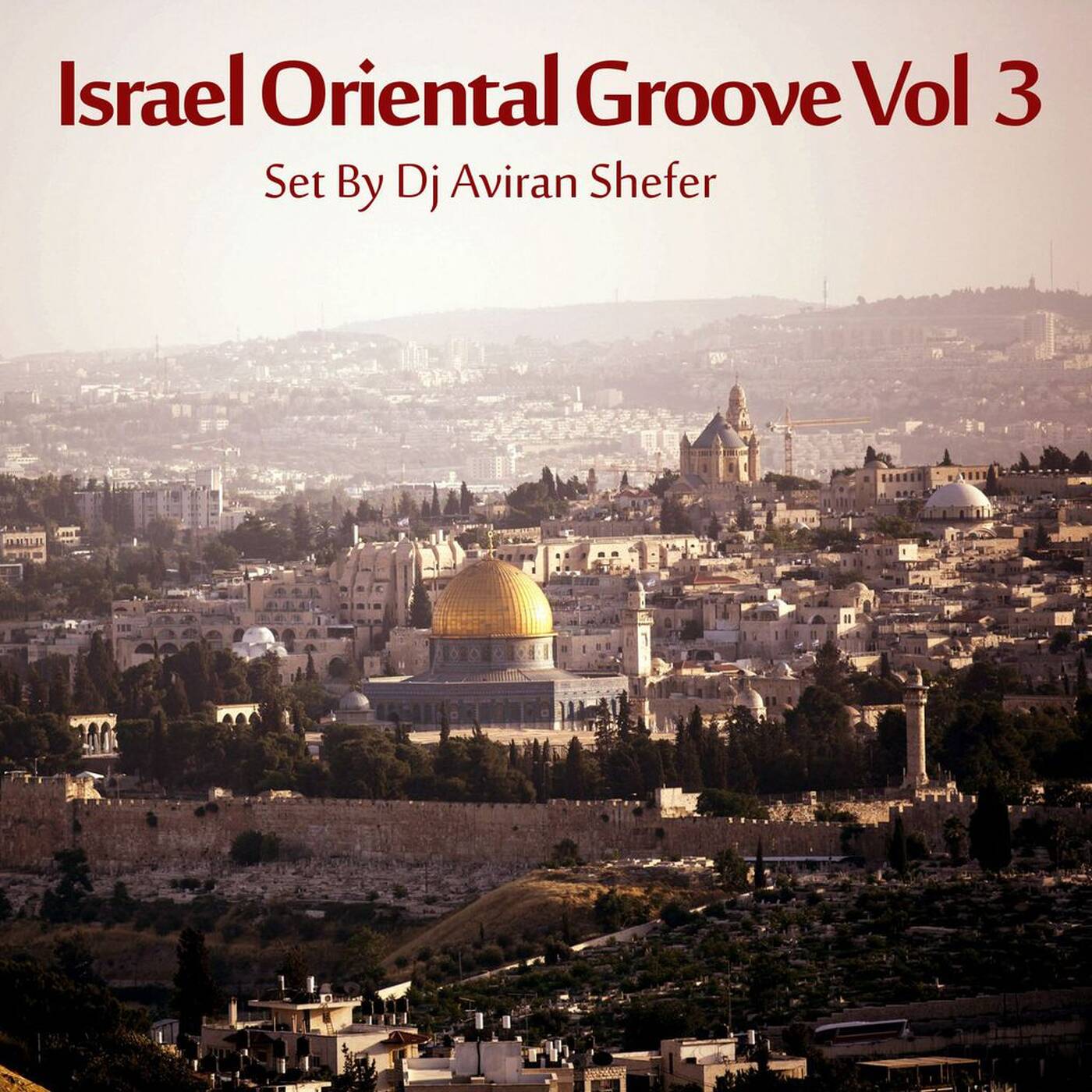 Israel Oriental Grooves Vol. 3 episode artwork