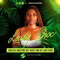 Soulful Masters 057 Guest Mix By LadyChoc by Soulful Masters