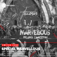 SWITCH CODE #EP96 - Thurman ( Marvellous Island Festival Edition ) by Switch Code by Switch Entertainment