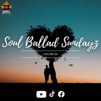 Soul Ballad Sundayz Vol. 04(Mixed by Djay Bennas) by Djay Bennas