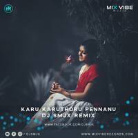 KARU KARUTHORU PENNANU - DJ SMJX REMIX (NJAVALPAZHANGAL 1976) by DJ SMJX