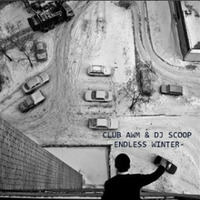 Club AWM &amp; DJ Scoop- Endless Winter by DJ Scoop