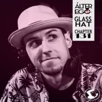  ÁLTER EGO (Radio Show) by Glass Hat #131 with GLASS HAT by GLASS HAT