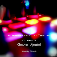 Tripnotix - Atmospheric Cutz Tribute vol. 7 - Classics Special by Tripnotix