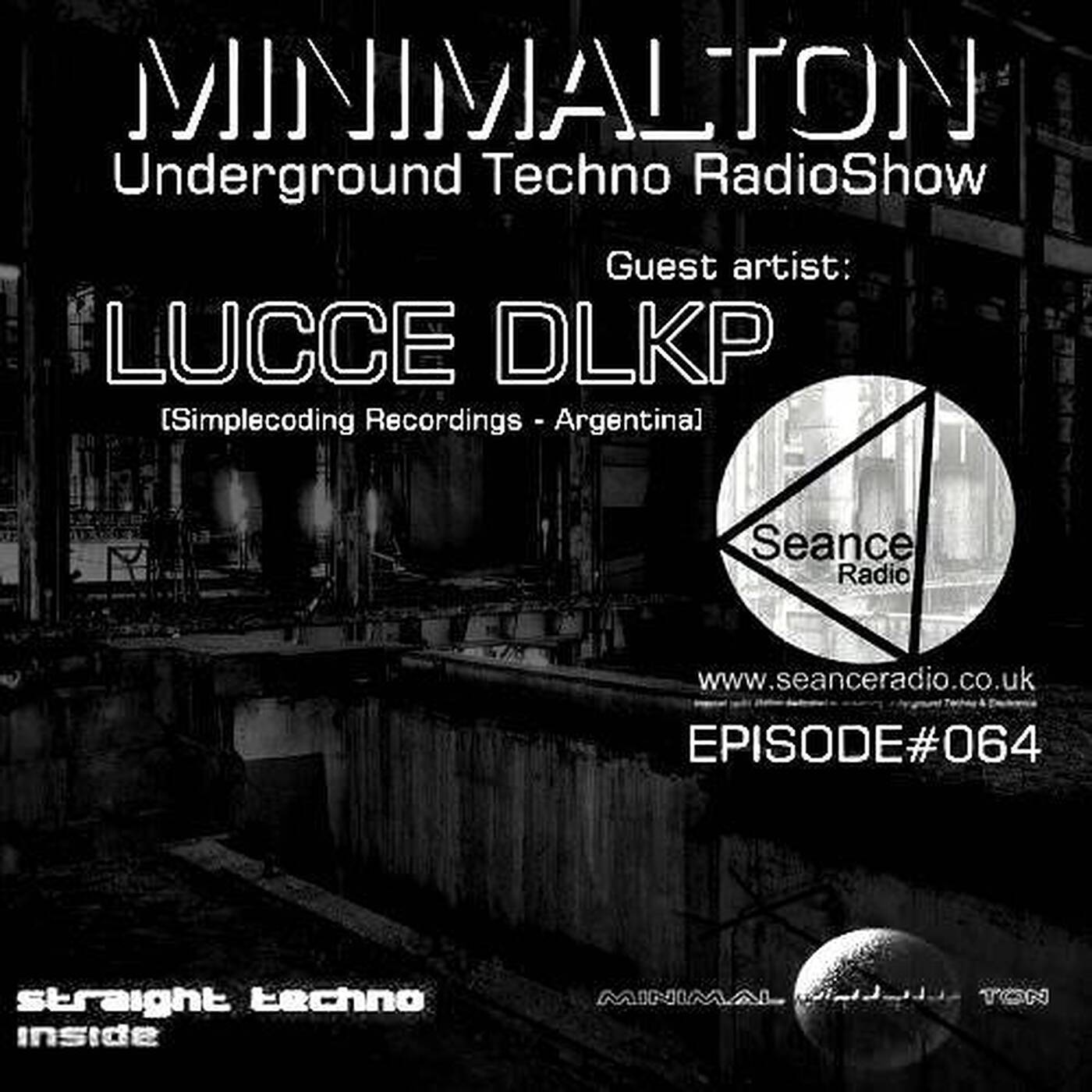 Lucce Dlkp @ Episode #064 Minimalton RadioShow At Seance Radio [UK] episode artwork