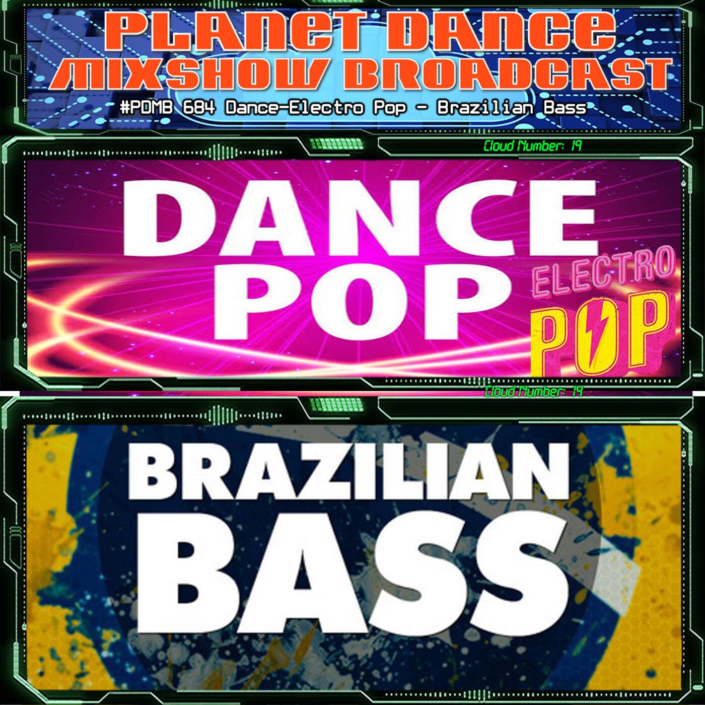 Planet Dance Mixshow Broadcast 684 Dance-Electro Pop - Brazilian Bass episode artwork