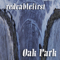 Redcablefirst - Oak Park by redcablefirst