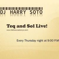 Live Set at Fattraxxradionyc.com Teq and Sol Live! by TEQ AND SOL