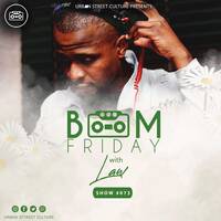 BOOMFRIDAY SHOW #073 MIX BY LAW by #BoomFriday