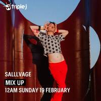 Triple J Mix Up - Salllvage (19.02.2023) by djsets4u