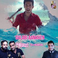 Gulabi Aankhen - Bollywood Brothers Remix &amp; Dj Surya Remix by Dj Sandy Singh