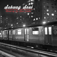 Subway Soul by DJ Kool Emdee