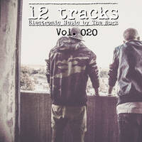 The Nurk presents 12 Tracks Vol. 020 by The Nurk