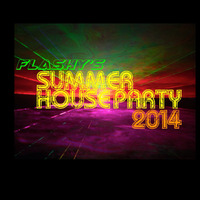 Summer House Party 2014 by  DJ Flashy