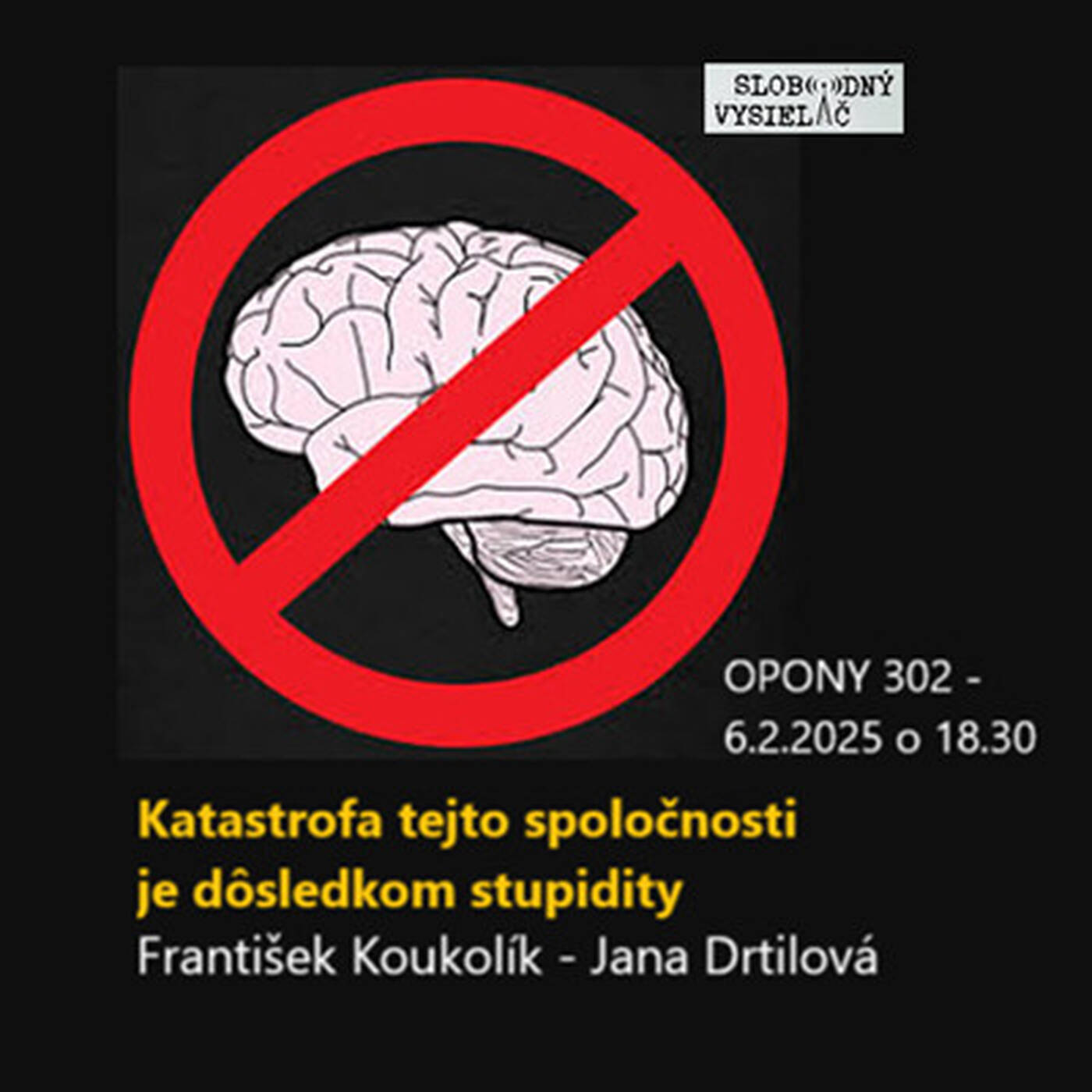 Opony 302 - 2025-02-06 „O hlúposti„ episode artwork