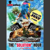 GARAGE LOCKDOWN 2hr Special with THE SOULUTION HOUR OF POWER + live Interview presented by Marvin Swift Fingers G (Sun 19 Jul 2020) by Urban Movement Radio