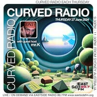 mr.K presents ... Curved Radio : June 27th 2024 by mr.K