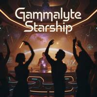 Gammalyte Starship Radio - April 6, 2026 by Lord Bass