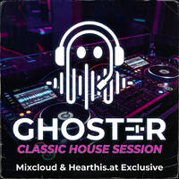 Classic House Session Vol.1 (90s / 00s Vocal &amp; Garage Mix) by GhosterDJ