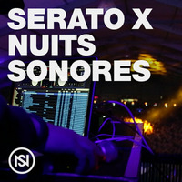 Serato x Nuits Sonores(DJMAXLIETTA) by Djmax Lietta