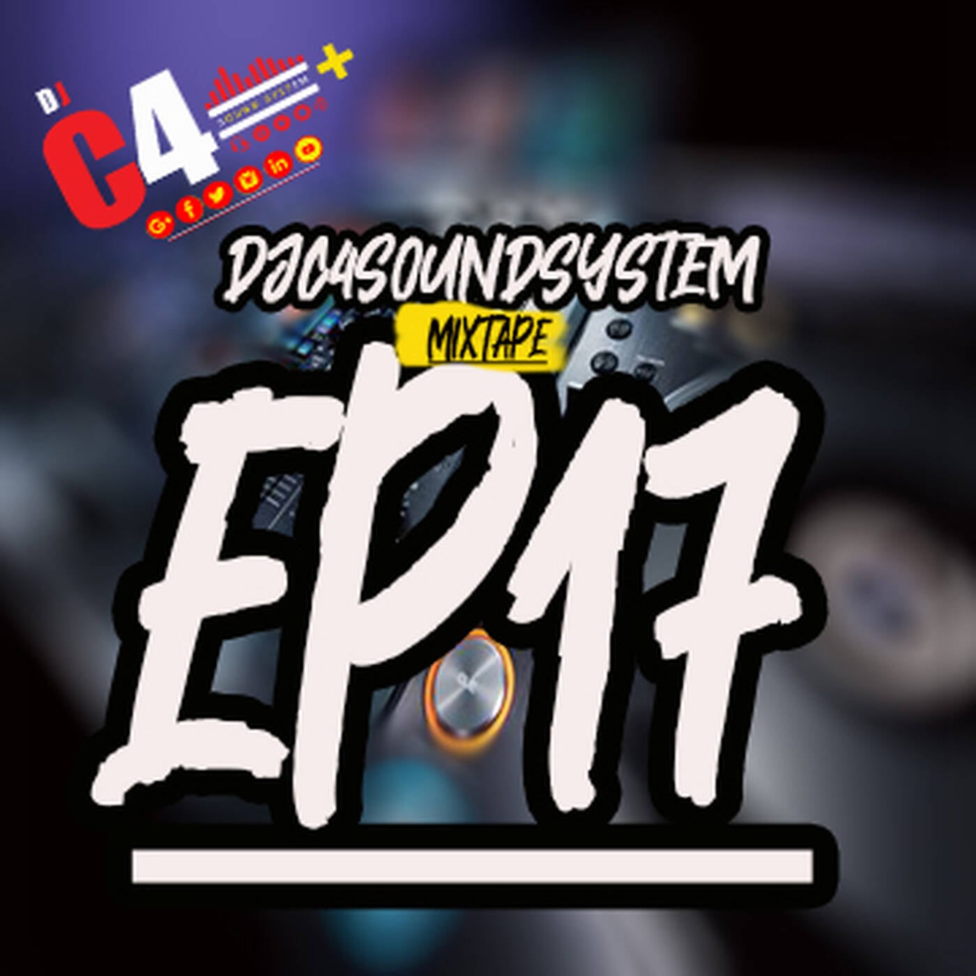 DJC4SOUNDSYSTEM #EP MIXTAPE 17 episode artwork