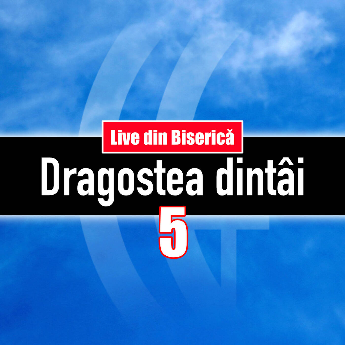 Dragostea dintâi - V episode artwork