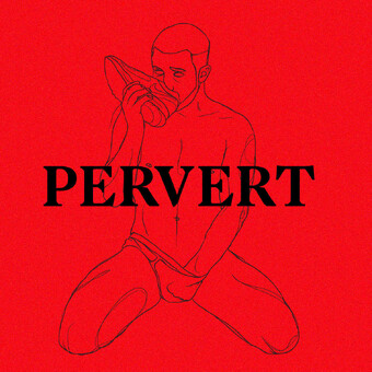 PERVERT
