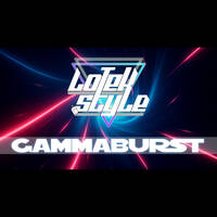 Lotek Style - GAMMABURST - 01.08.2025 by Lotek Style