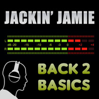 Back 2 Basics by Jackin Jamie