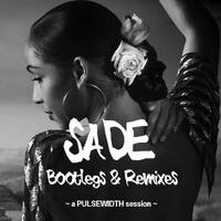 Sade: Soulful House Mix (various bootlegs &amp; remixes) by Pulsewidth
