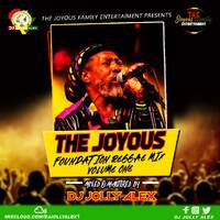 THE JOYOUS FOUNDATION REGGAE MIX VOL. 1 BY DJ JOLLY ALEX by DJ JOLLY ALEX