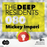 TheDeepResidents 080 Xmas &amp; New Year Special Edition - Mickey Imperi [BeachGrooves] by MickeyImperi
