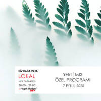 Bir Baba Indie Lokal #69: Yerli Mix Özel (07.09.2020 @Açık Radyo) by Bir Baba Indie
