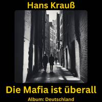 Die Mafia ist überall by Hans Krauß