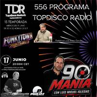 556 Programa Topdisco Radio - TDR Moments - Funkytown - 90Mania - 17.06.26 by Topdisco Radio