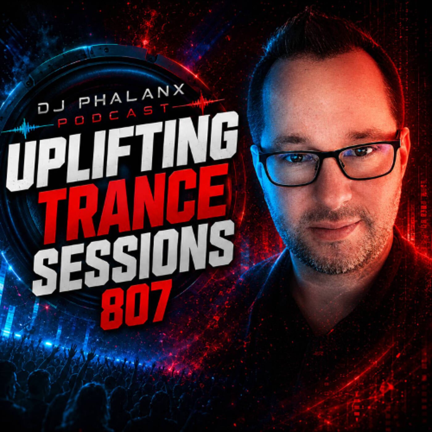 Uplifting Trance Sessions EP. 807 with DJ Phalanx ?  (Trance Podcast)