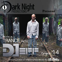 DJeff - Believe in Trance Episode 014 by DJeff Renaud