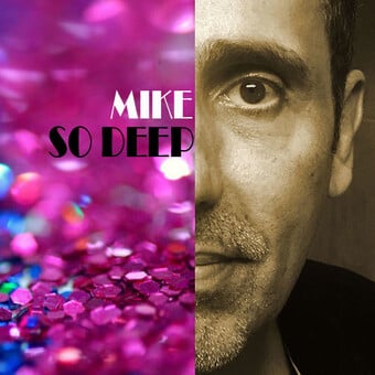MikeSoDeep