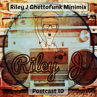 Riley J  - Postcast 10 by Post Breaks