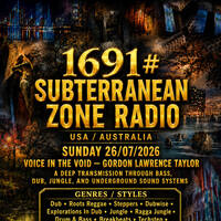 1691# SUBTERRANEAN ZONE RADIO-Drum&amp;BassJungleDubFutureGarage.WAV by INFECTIOUS UNEASE RADIO & SUBTERRANEAN ZONE RADIO info@infectiousuneaseradio.com