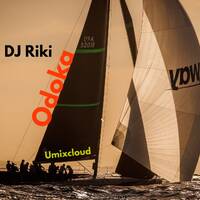 DJ Riki - Odoka-Umixcloud by Umixcloud