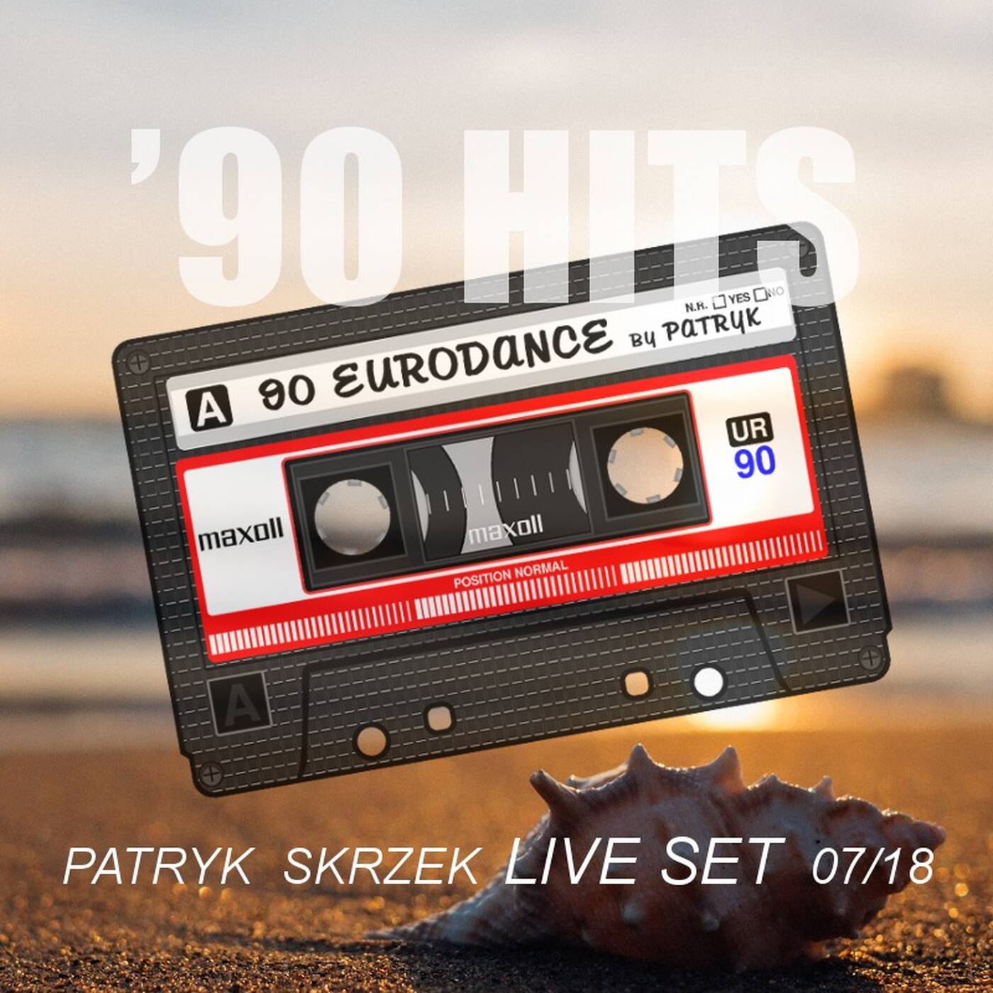 Patryk Skrzek 90-Eurodance Hits 07/18 #018 episode artwork