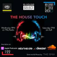 The House Touch #122 (Groove Edition) by The Smix