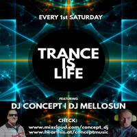Trance is Life EP 008 - Concept &amp; Mellosun Live (09.05.2021) by Concept