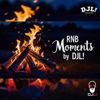 RnB Moments by DJL! by DJL!